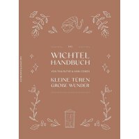 Das Wichtel Handbuch - Kleine Türen Große Wunder